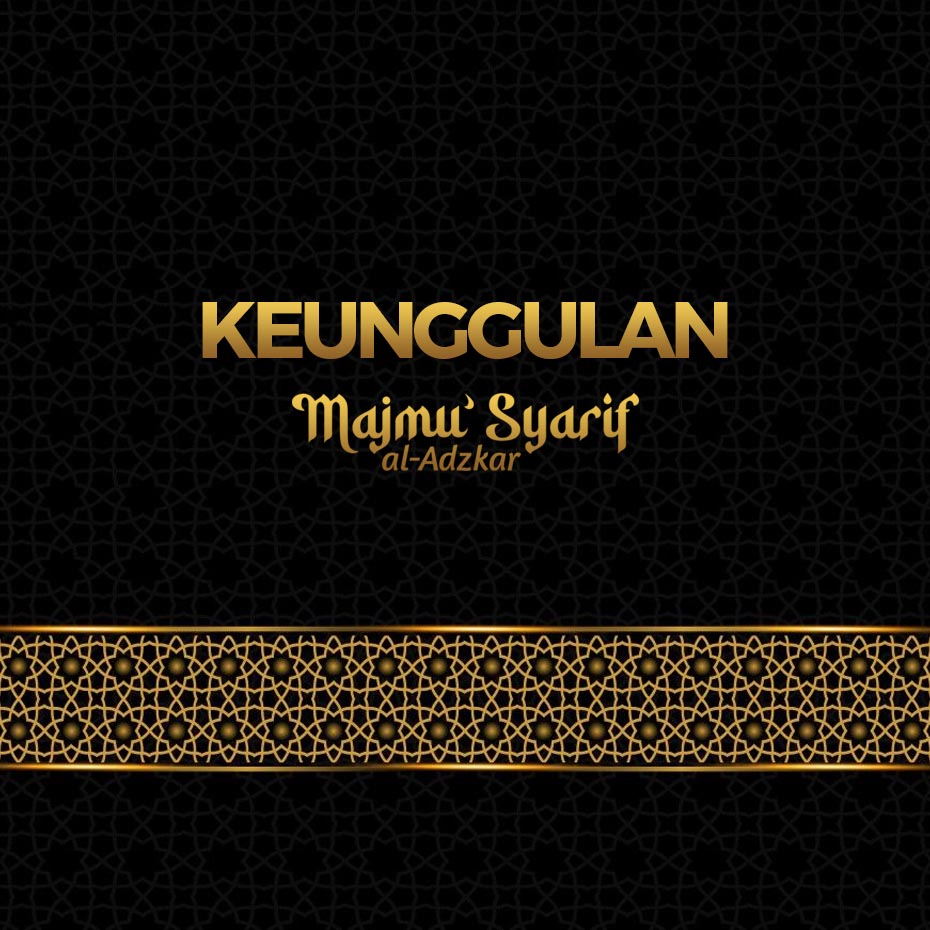 Keunggulan Majmu’ Syarif al-Adzkar